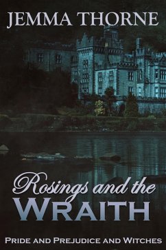 Cover Rosings and the Wraith (Lizzy Bennet Ghost Hunter, #3) (eBook, ePUB)