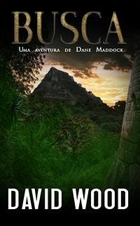 Busca, Uma Aventura De Dane Maddock (eBook, ePUB) - Wood, David