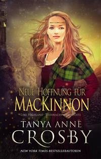 Neue Hoffnung Für Mackinnon (eBook, ePUB) - Anne Crosby, Tanya
