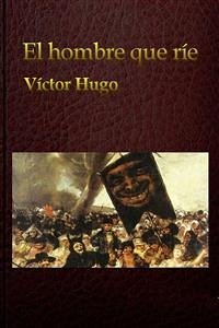 El hombre que ríe (eBook, ePUB) - Hugo, Victor; Hugo, Victor