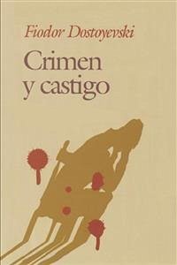 Crimen y castigo (eBook, ePUB) - Mijáilovich Dostoyevski, Fiódor
