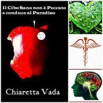 Il Cibo Sano non è Peccato e conduce al Paradiso (eBook, ePUB)