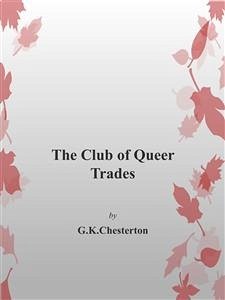 The Club of Queer Trades (eBook, ePUB) - Chesterton, G.K.