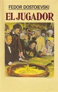 El jugador (eBook, ePUB) - Mijáilovich Dostoyevski, Fiódor