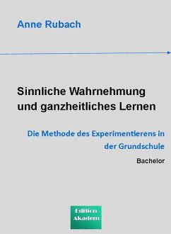 Sinnliche Wahrnehmung und ganzheitliches Lernen (eBook, ePUB) - Rubach, Anne