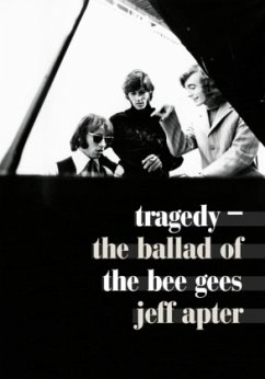 Tragedy - The Ballad Of The Bee Gees - Apter, Jeff