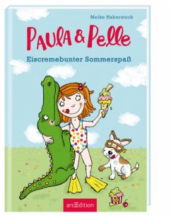 Eiscremebunter Sommerspaß / Paula und Pelle Bd.2 - Haberstock, Meike