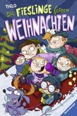 Die Fieslinge feiern Weihnachten Die Fieslinge feiern Weihnachten