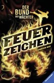 Feuerzeichen / Der Bund der Wächter Bd.1