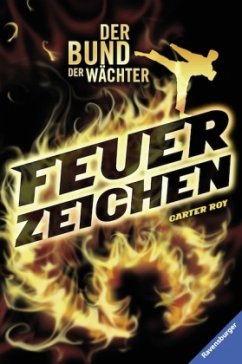 Feuerzeichen / Der Bund der Wächter Bd.1 - Roy, Carter