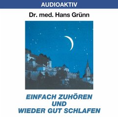 Einfach zuhören und wieder gut schlafen (MP3-Download) - Grünn, Dr. Hans