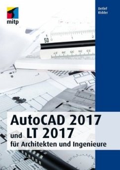 AutoCAD 2017 und LT 2017 für Architekten und Ingenieure - Ridder, Detlef