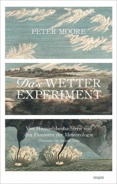 Das Wetter-Experiment - Moore, Peter