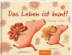 Das Leben ist bunt! - Löhlein, Henning