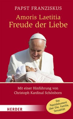 Amoris Laetitia - Freude der Liebe - Franziskus