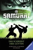 Das Schwert der Göttin / Samurai Secrets Bd.4