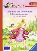 Lara und die freche Elfe - Prinzessinnenzauber