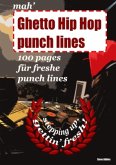 mah' Ghetto Hip Hop punch lines