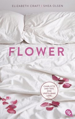 FLOWER (eBook, ePUB) - Craft, Elizabeth; Olsen, Shea