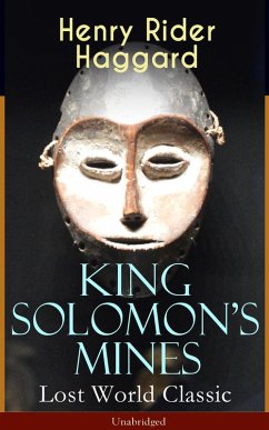 King Solomon's Mines (Lost World Classic) - Unabridged (eBook, ePUB) - Haggard, Henry Rider