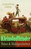 Kleinstadtkinder: Buben & Mädelgeschichten (eBook, ePUB)