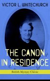 THE CANON IN RESIDENCE (British Mystery Classic) (eBook, ePUB)