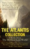 THE ATLANTIS COLLECTION - 6 Books About The Mythical Lost World: Plato's Original Myth + The Lost Continent + The Story of Atlantis + The Antedeluvian World + New Atlantis (eBook, ePUB)