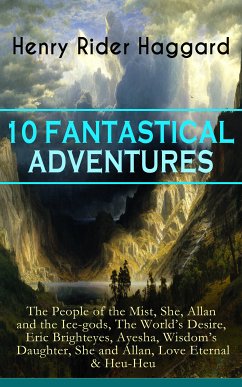 10 FANTASTICAL ADVENTURES (eBook, ePUB) - Haggard, Henry Rider