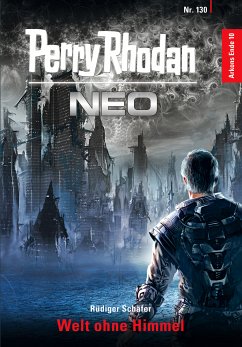 Welt ohne Himmel / Perry Rhodan - Neo Bd.130 (eBook, ePUB) - Schäfer, Rüdiger