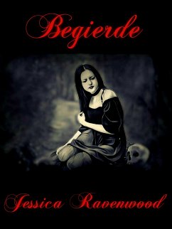 Begierde (eBook, ePUB) - Ravenwood, Jessica