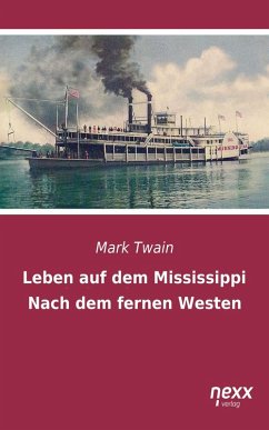 Leben auf dem Mississippi (eBook, ePUB) - Twain, Mark