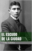 El escudo de la ciudad (eBook, ePUB)