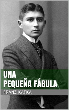Una pequeña fábula (eBook, ePUB) - Kafka, Franz
