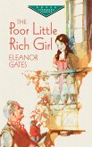 The Poor Little Rich Girl (eBook, ePUB)