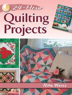 24-Hour Quilting Projects (eBook, ePUB) - Weiss, Rita