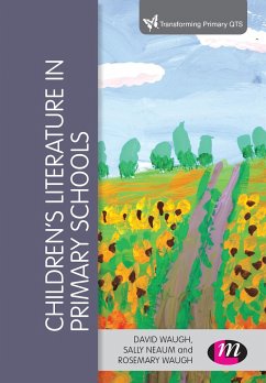 Children's Literature in Primary Schools - Waugh, David; Neaum, Sally; Waugh, Rosemary