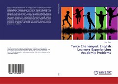 Twice Challenged: English Learners Experiencing Academic Problems - Roen, Lisa