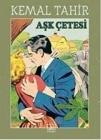 Ask Cetesi - Tahir, Kemal