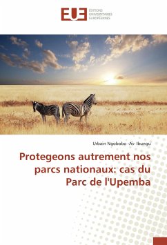 Protegeons autrement nos parcs nationaux: cas du Parc de l'Upemba - Ngobobo -As- Ibungu, Urbain