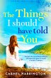The Things I Should Have Told You - Bild 1