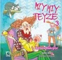 Miymiy Teyze 3 - Akal, Aytül