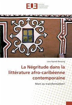 La Négritude dans la littérature afro-caribéenne contemporaine - Nyemb Bassong, Lova