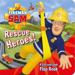 Fireman Sam: Rescue Heroes! A Lift-and-Look Flap Book - Egmont Publishing UK