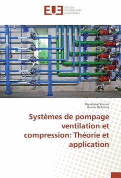 Systèmes de pompage ventilation et compression: Théorie et application - Younsi, Ramdane;Detuncq, Bruno