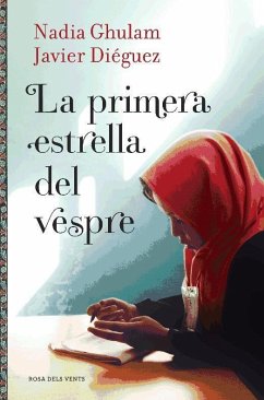 La primera estrella del vespre - Ghulam, Nadia; Diéguez, Javier