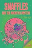 Snaffles and the Moonfish Mystery - Scott, Cavan