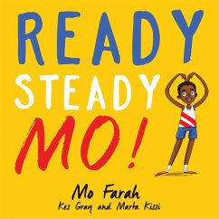 Ready Steady Mo! - Farah, Mo; Gray, Kes