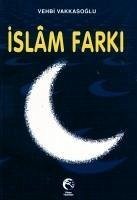 Islam Farki - Vakkasoglu, Vehbi