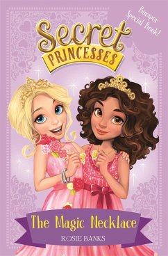 Secret Princesses: The Magic Necklace - Bumper Special Book! - Banks, Rosie