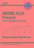 GCSE French AQA Exam Practice Workbook: includes Answers & Online Audio (For exams in 2024 and 2025)